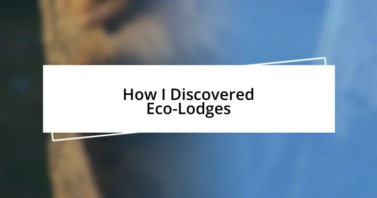 How I Discovered Eco-Lodges