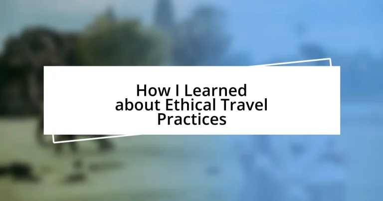 How I Learned about Ethical Travel Practices