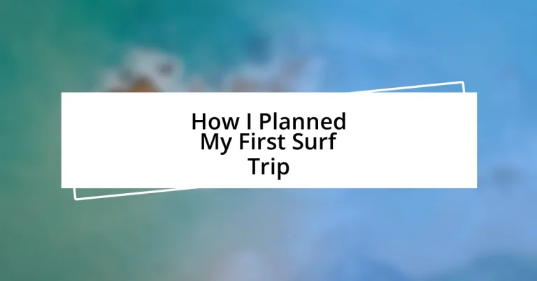 How I Planned My First Surf Trip