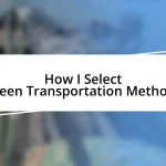 How I Select Green Transportation Methods