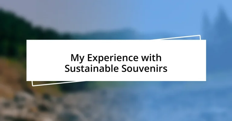 My Experience with Sustainable Souvenirs