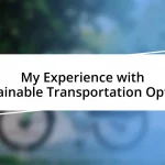 My Experience with Sustainable Transportation Options