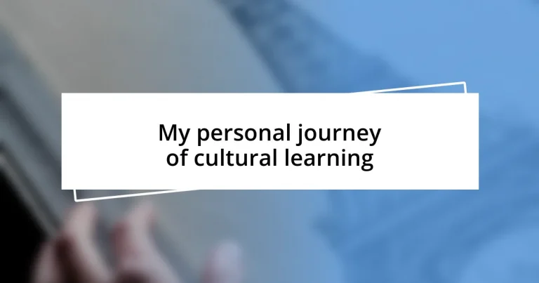 My personal journey of cultural learning