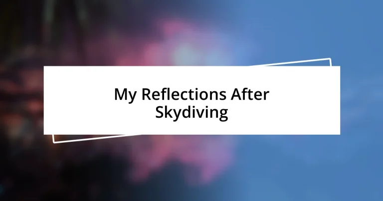 My Reflections After Skydiving