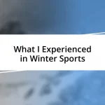 What I Experienced in Winter Sports