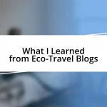 What I Learned from Eco-Travel Blogs