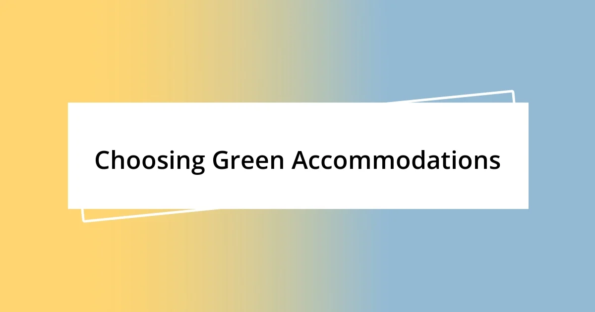 Choosing Green Accommodations