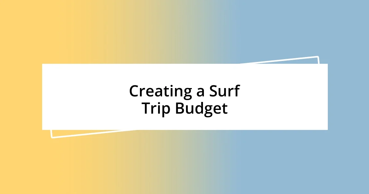 Creating a Surf Trip Budget