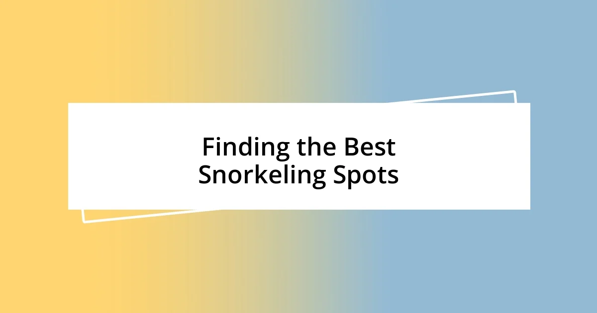 Finding the Best Snorkeling Spots