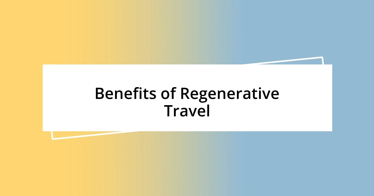 Benefits of Regenerative Travel