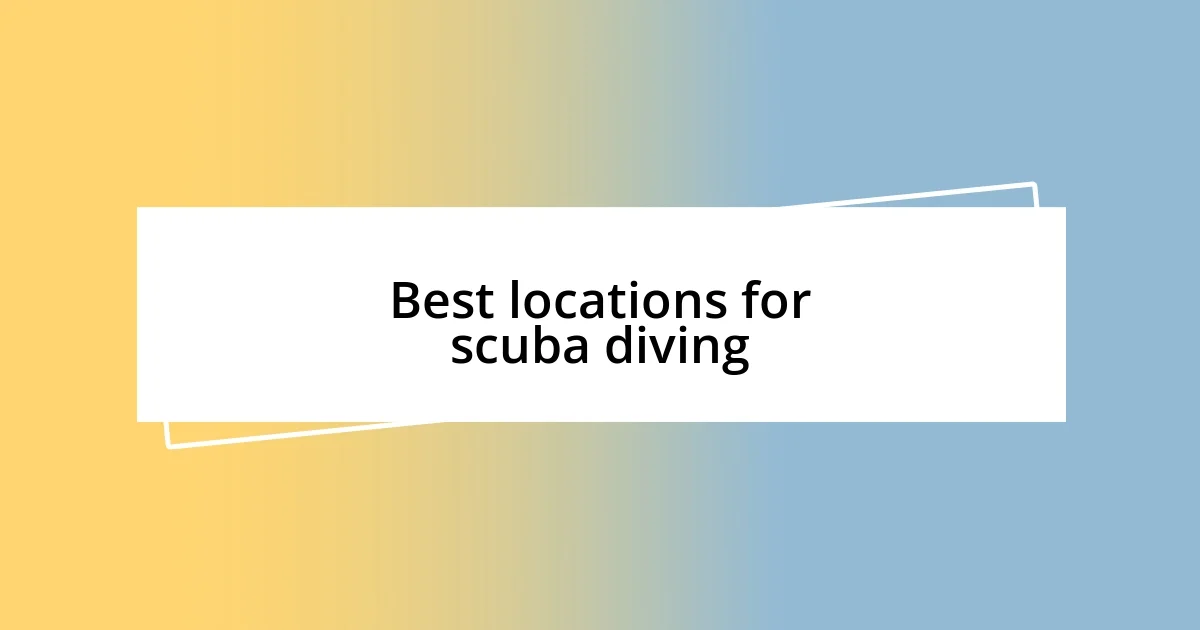 Best locations for scuba diving