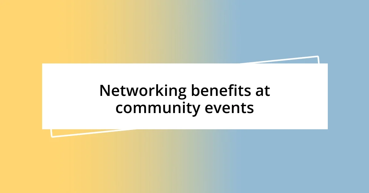 Networking benefits at community events