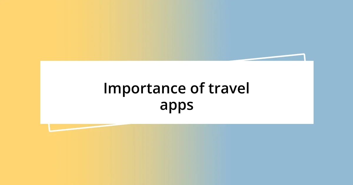 Importance of travel apps