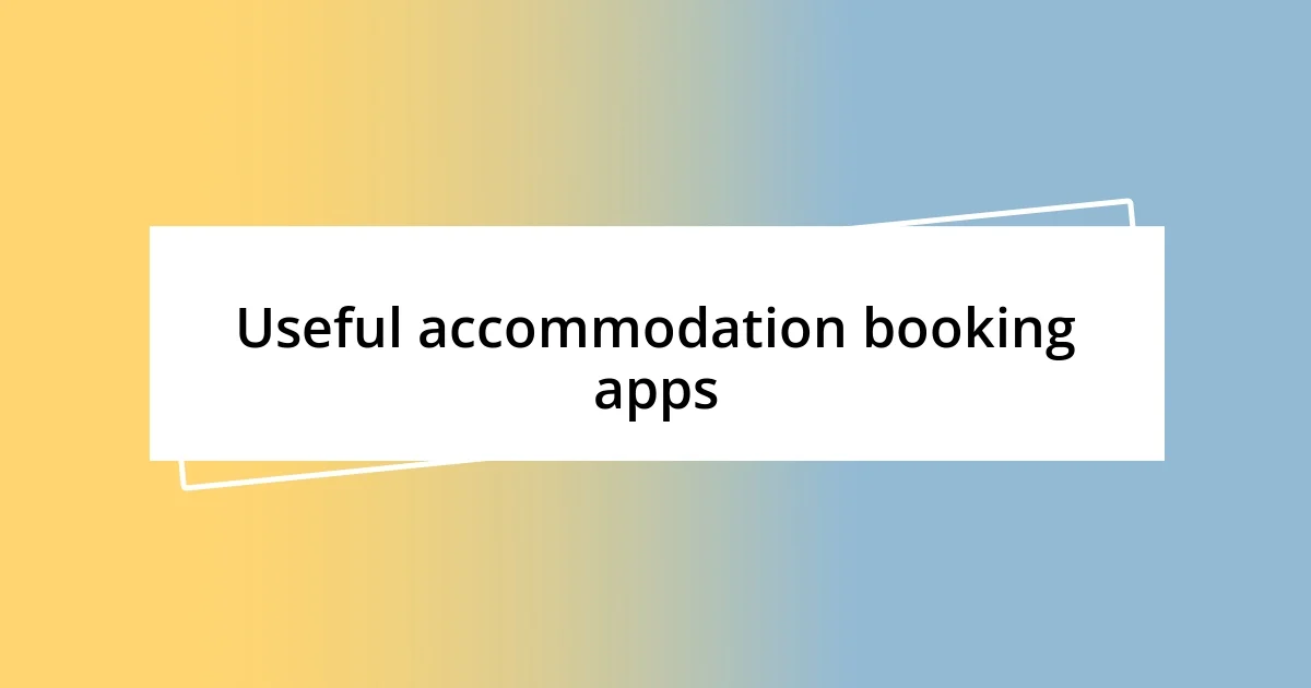 Useful accommodation booking apps