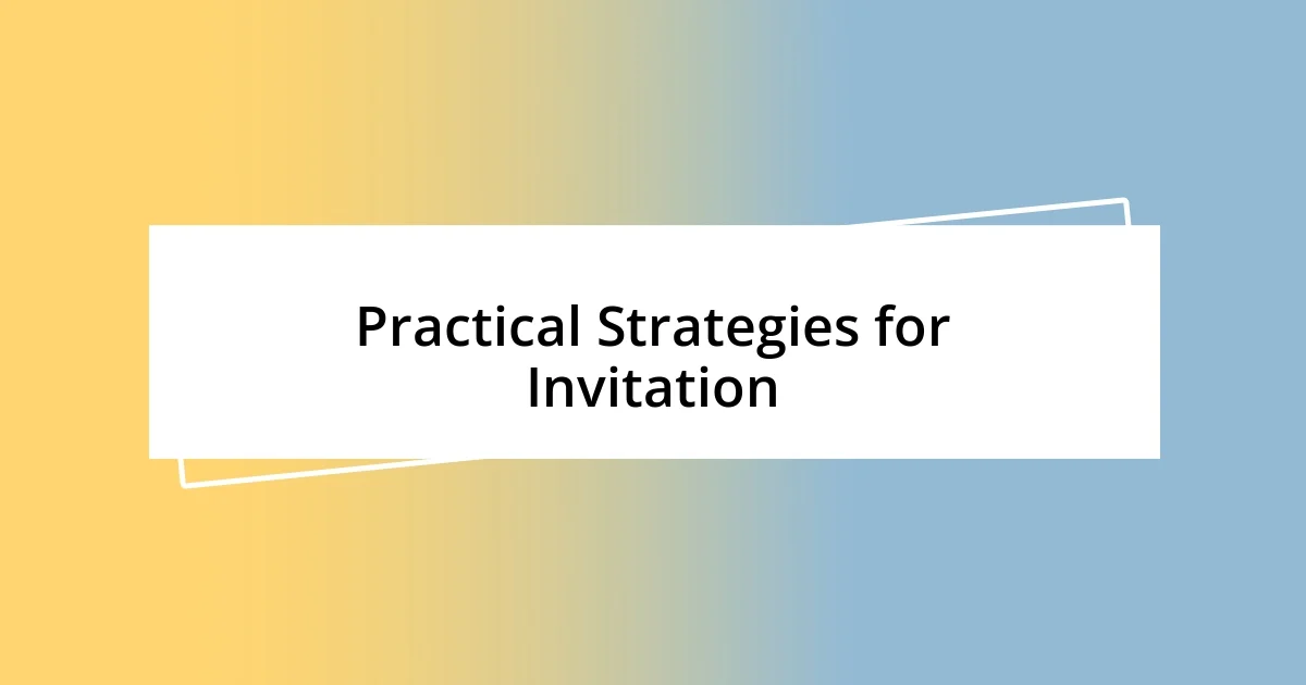 Practical Strategies for Invitation