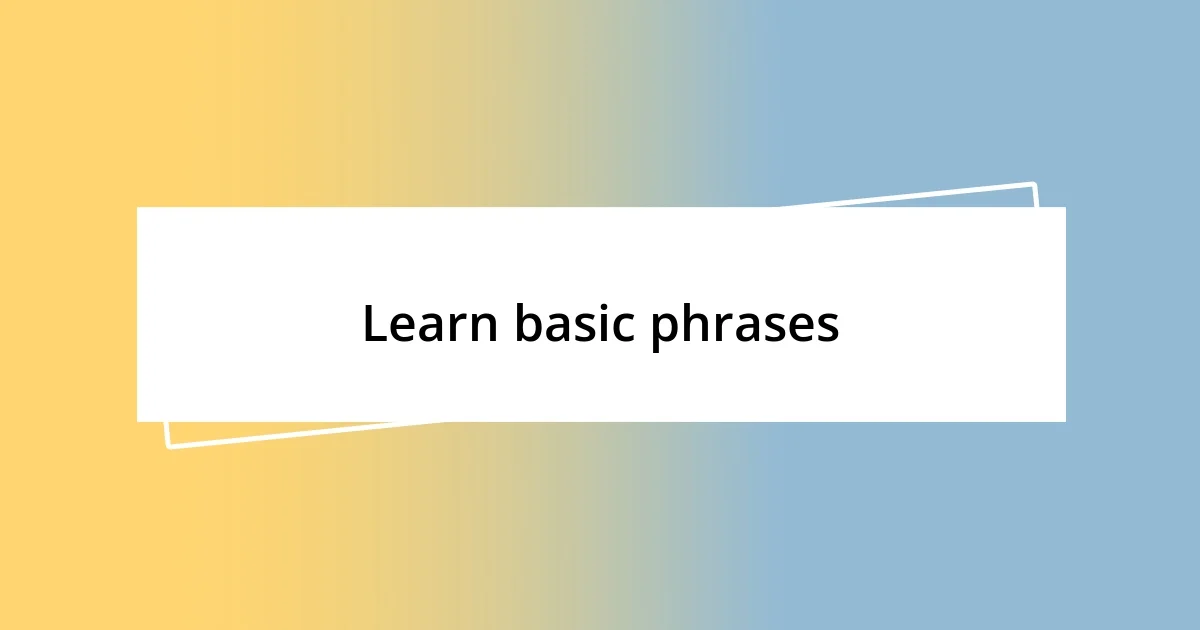 Learn basic phrases