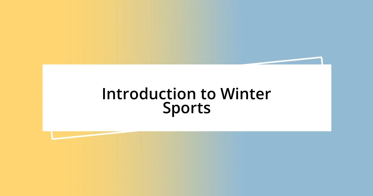 Introduction to Winter Sports